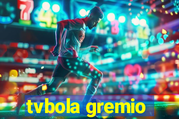 tvbola gremio